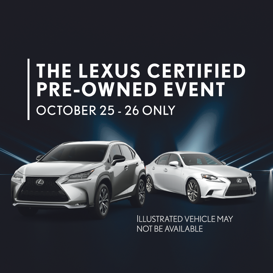 Lexus Certified Pre-Owned Event Lexus Certified Pre-Owned Event