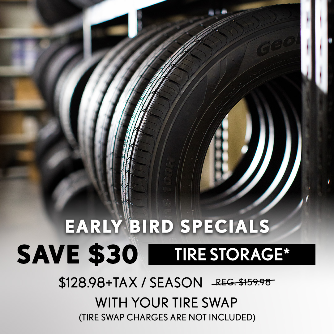 Early Bird Specials - Tire Storage